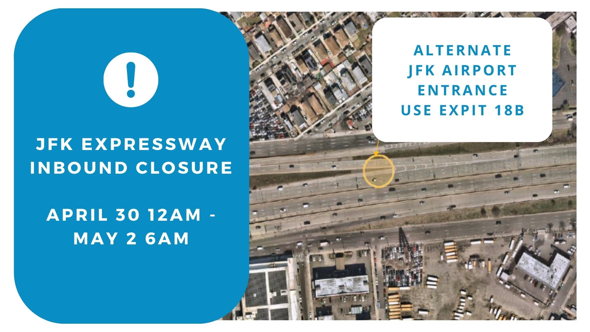 JFK Expressway Inbound Closure April 30 12am - May 2 6am